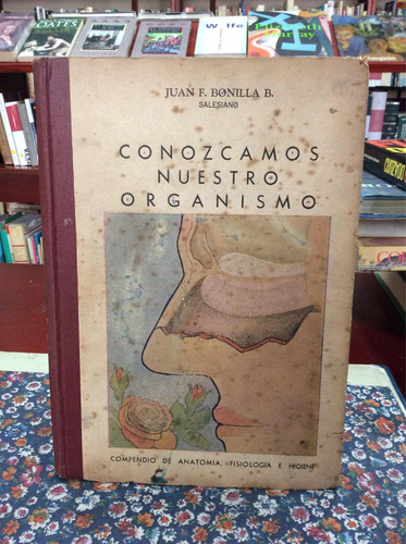Compendio De Anatomía Fisiología E Higiene Por Juan Bonilla