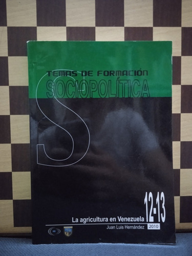 La Agricultura En Venezuela-juan Luis Hernández