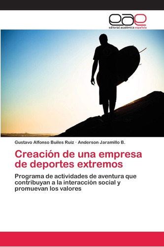 Libro: Creación Una Empresa Deportes Extremos: Program