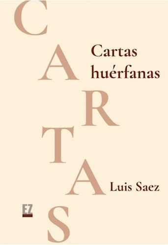Libro Cartas Huerfanas De Luis Saez