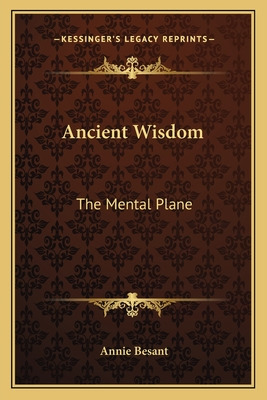 Libro Ancient Wisdom: The Mental Plane - Besant, Annie