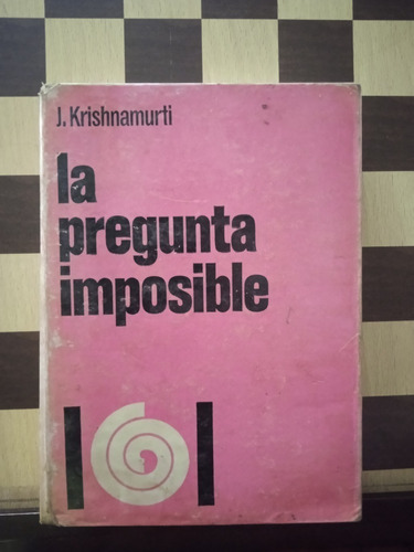 La Pregunta Imposible-j.krishnamurti