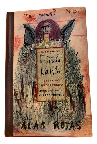El Diario De Frida Kahlo: Un Íntimo Autorretrato