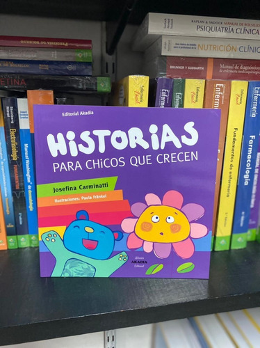 Historia Para Chicos Que Crecen, De Josefina Carminatti., Vol. N/a. Editorial Akadia, Tapa Blanda En Español, 2019