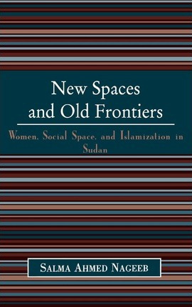 Libro New Spaces And Old Frontiers : Women, Social Space,...