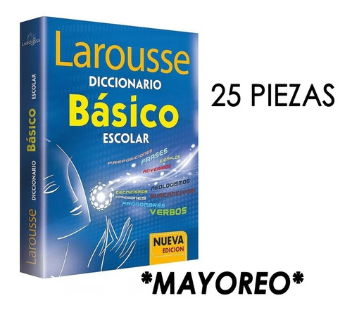 25 Diccionarios Larousse Basico Primaria Secundaria Mayoreo