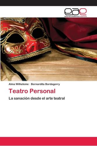 Libro: Teatro Personal: La Sanación Desde Arte Teatral (s