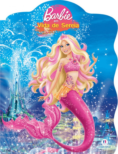 Barbie em vida de sereia, de Man-Kong, Mary. Ciranda Cultural Editora E Distribuidora Ltda. em português, 2014