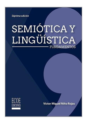 Semiótica Y Linguistica. Fundamentos