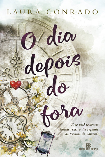 O Dia Depois Do Fora, De Conrado, Laura. Editora Bertrand Brasil, Capa Mole Em Português