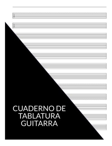 Cuaderno De Tablatura Guitarra: Guitarra 200 Paginas Profeso