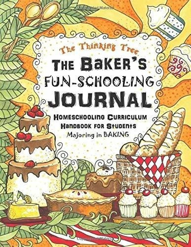 The Bakers Fun-schooling Journal Homeschooling..., de Brown, Anna Mir. Editorial Thinking Tres en inglés