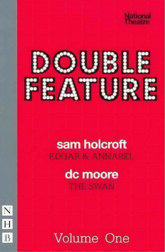 Double Feature: One, De Sam Holcroft. Editorial Nick Hern Books, Tapa Blanda En Inglés