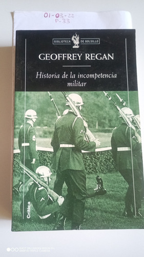 Libro Historia De La Incompetencia Militar. Geoffrey Regan