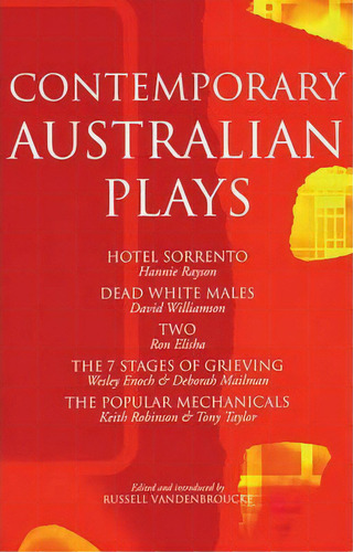 Contemporary Australian Plays:  The Hotel Sorrento ;  Dead White Males ;  Two ;  The 7 Stages Of ..., De Ron Elisha. Editorial Bloomsbury Publishing Plc, Tapa Blanda En Inglés