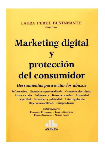 Marketing Digital Y Protección Del Consumidor - Pérez Bustat