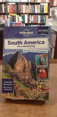 Guía South América Lonely Planet