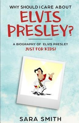 Libro Why Should I Care About Elvis Presley? : A Biograph...