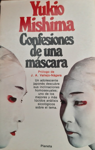 Confesiones De Una Máscara - Yukio Mishima, Español, Planeta