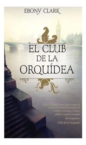 El Club De La Orquidea (bolsillo) Simon Clark