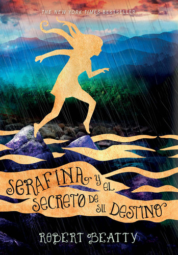 Serafina 3 - Serafina y el secreto de su destino, de Beatty, Robert. Serie Alfaguara Infantil Editorial ALFAGUARA INFANTIL, tapa blanda en español, 2018