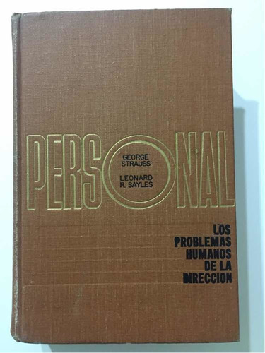 Personal.los Problemas Humanos De La Dirección/g.strauss