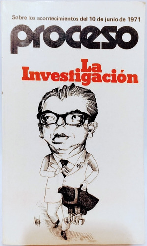 Sobre Los Acontecimientos Del De Junio 1971 La Investigación