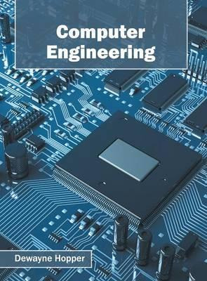 Libro Computer Engineering - Dewayne Hopper