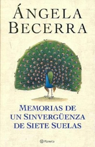 Libro - Memorias De Un Sinvergüenza De Ángela Becerra - Pla