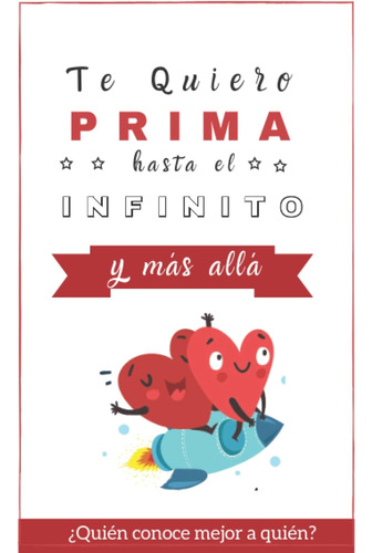 Libro: Te Quiero Prima Hasta Infinito Y Más Allá: ¿quién C