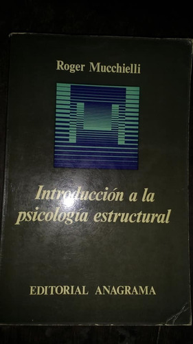 Roger Mucchielli Introducción A La Psicología Estructural