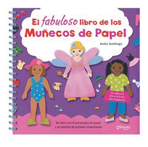 El Fabuloso Libro De Los Muñecos De Papel, de Collings, Julie. Editorial CATAPULTA, tapa blanda, edición 2 en español, 2013