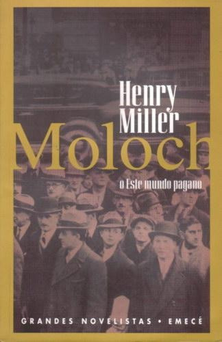 Moloch, De Miller, Henry. Editorial Emece, Tapa Tapa Blanda En Español