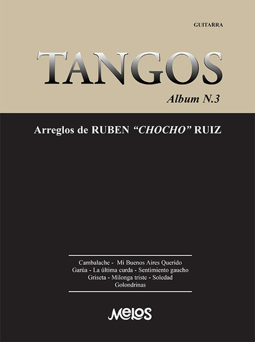 Tangos, Album Nº 3 Arreglos De Rubén Chocho Ruiz