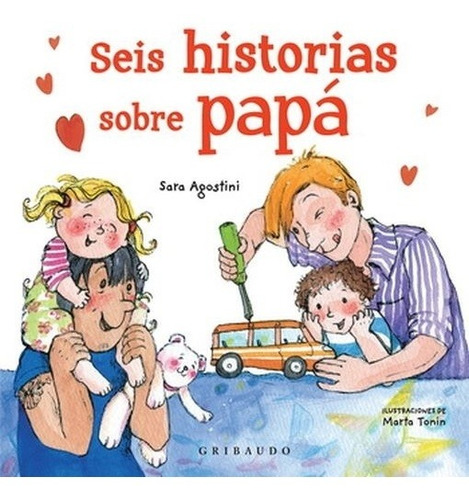 Seis Historias Sobre Papá - Sara Agostini