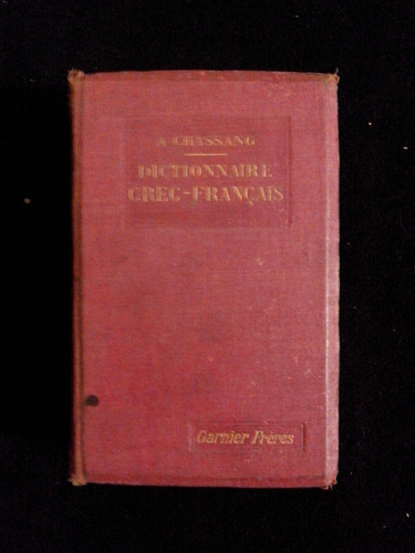 Dictionnaire Grec Francais A Chassang