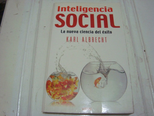 Inteligencia Social - La Nueva Ciencia Del Exito -karl Albre