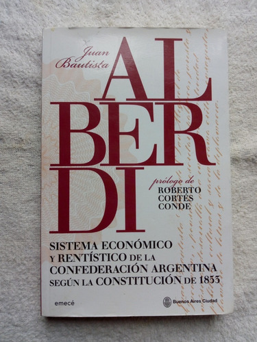 Sistema Económico Confederación Arg.1853- Alberdi- Impecable