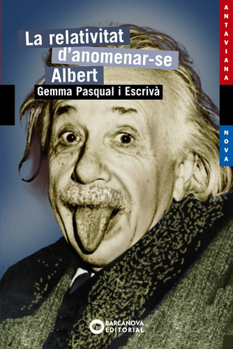 Relativitat D'anomenar-se Albert,la - Pasqual I Escriva, ...