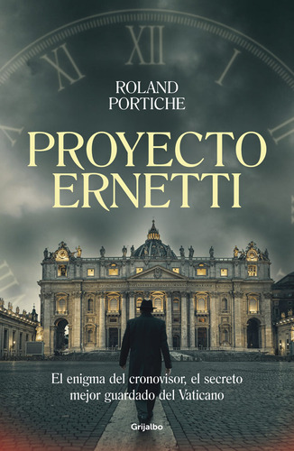 Libro Proyecto Ernetti - Roland Portiche - Grijalbo