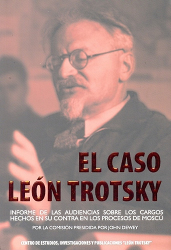 Caso Leon Trotsky, El - Autores Varios