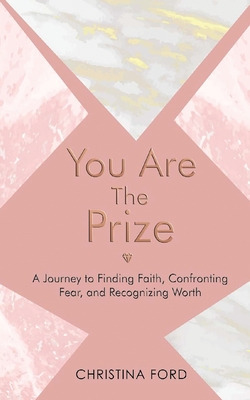 Libro You Are The Prize: A Journey To Finding Faith, Conf...