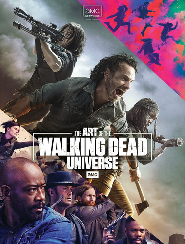 El Arte Del Universo The Walking Dead De Amc