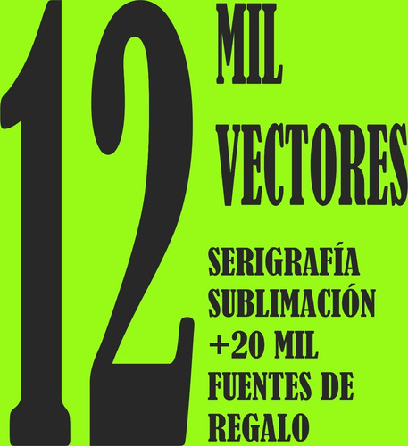 Megapack De 12 Mil Vectores Para Serigrafia Y Sublimación
