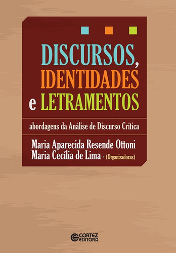 Libro Discursos, Identidades E Letramentos - Maria Ap. R. Ot