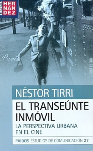 Transeunte Inmovil, El - Nestor Tirri, de Néstor Tirri. Editorial PAIDÓS en español