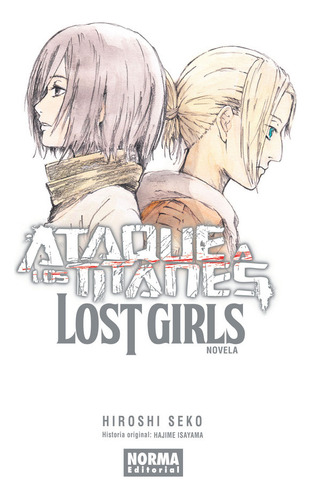 Libro Ataque A Los Titanes. Lost Girls (novela) - Isayama...