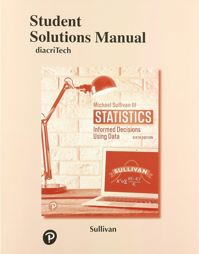 Libro: Student Solutions Manual For Statistics: Informed Dec