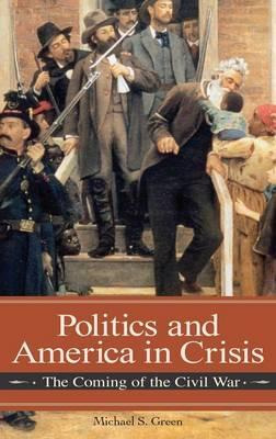 Libro Politics And America In Crisis - Michael S. Green