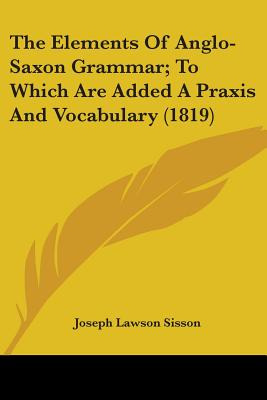 Libro The Elements Of Anglo-saxon Grammar; To Which Are A...